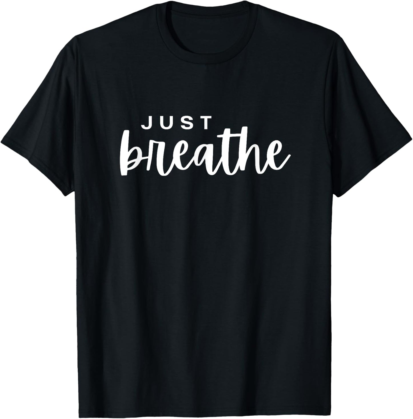 Just Breathe Women's Men's & Kid's T-Shirt - T-Shirt | Black