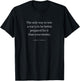 The Only Way to Win a War... George S. Patton Jr. Quote T-Shirt - T-Shirt | Black