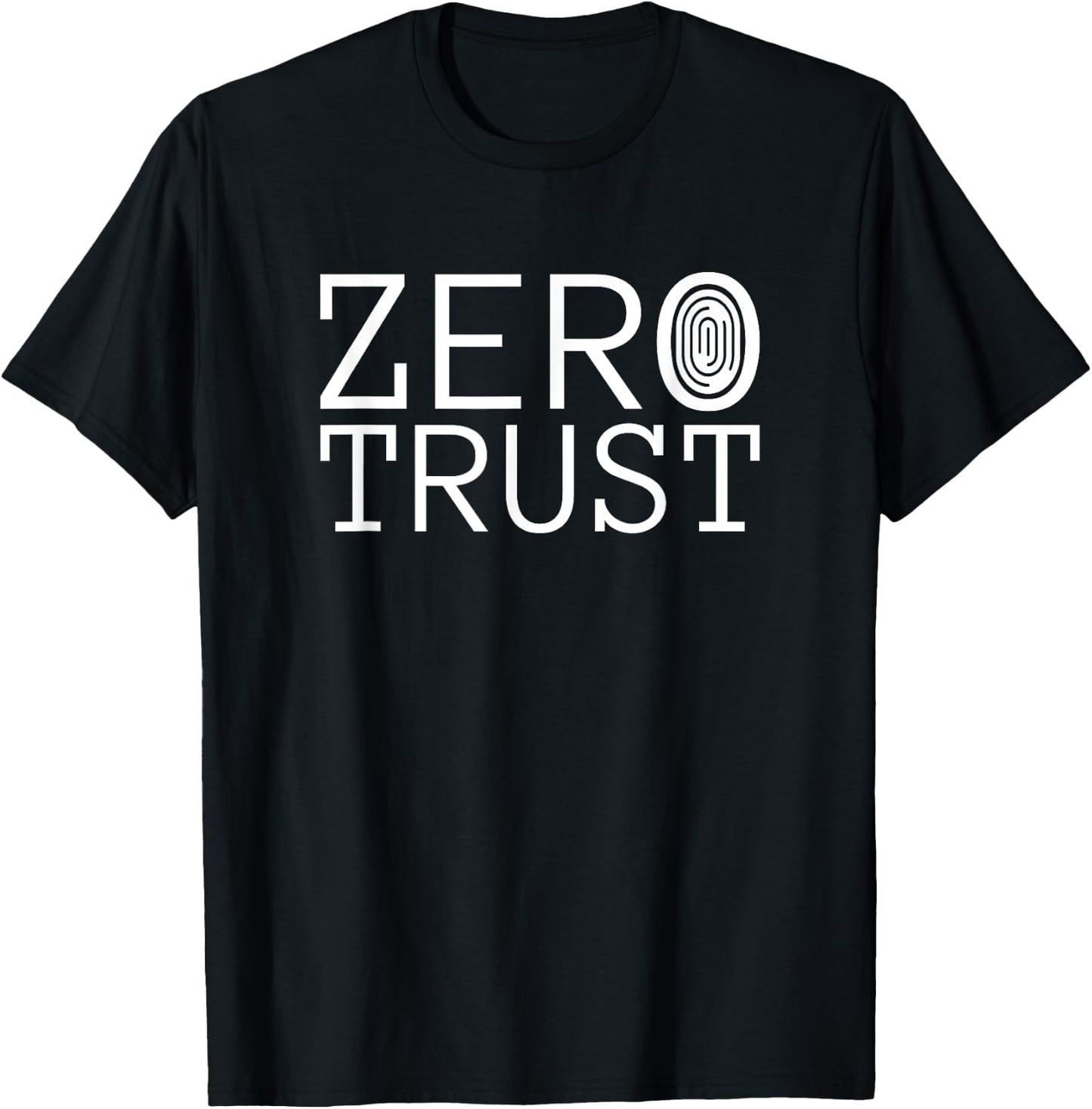 Zero Trust, Cyber Security Hacking Programmer Developer T-Shirt - T-Shirt | Black