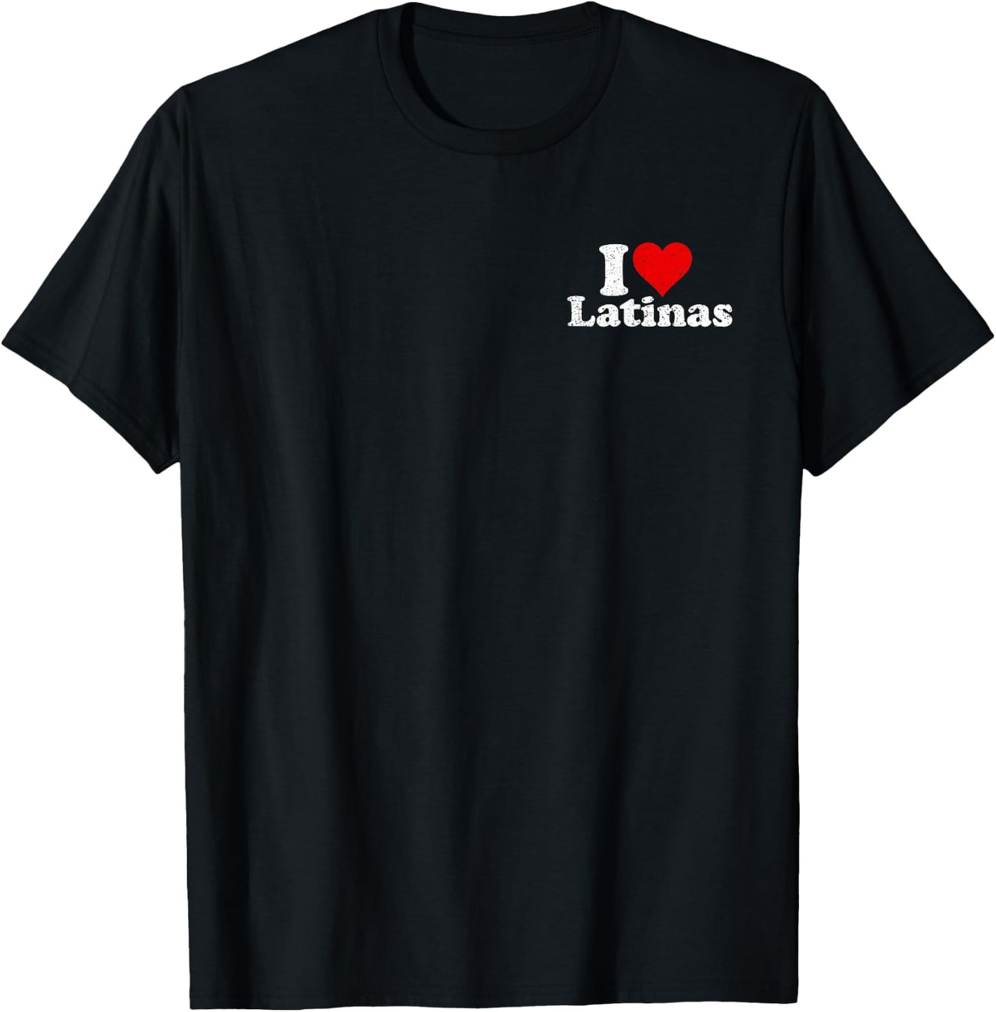 I Love Heart Latinas Girlfriend Wife T-Shirt - T-Shirt | Black