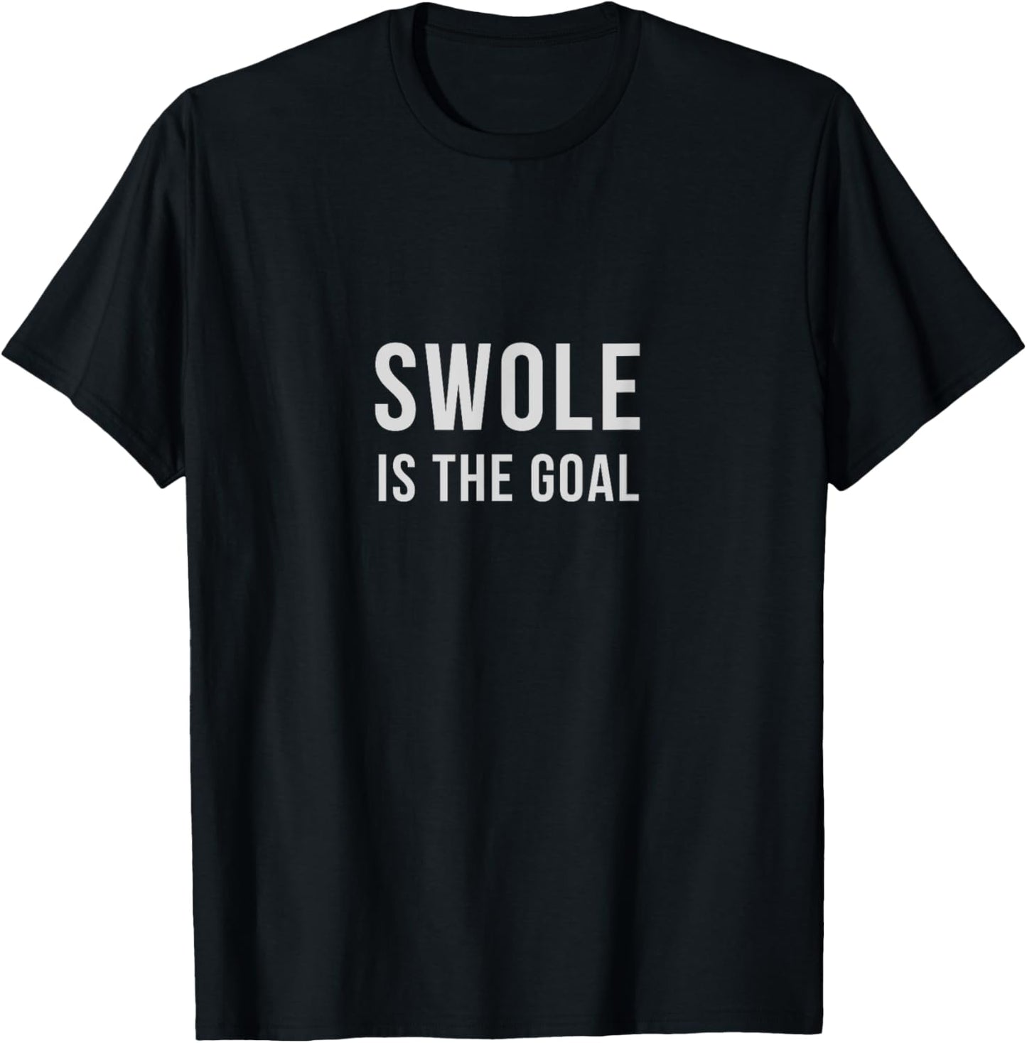 Swole Is The Goal T-Shirt - T-Shirt | Black