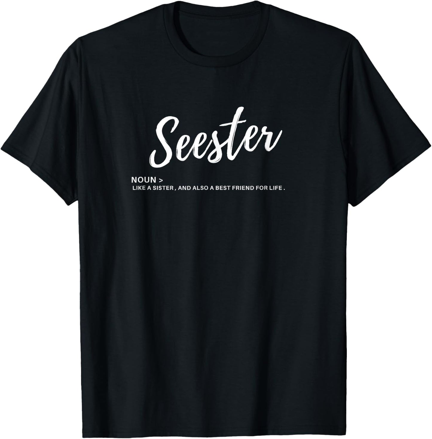 Funny Seester Definition Apparel awesome Gift T-Shirt - T-Shirt | Black