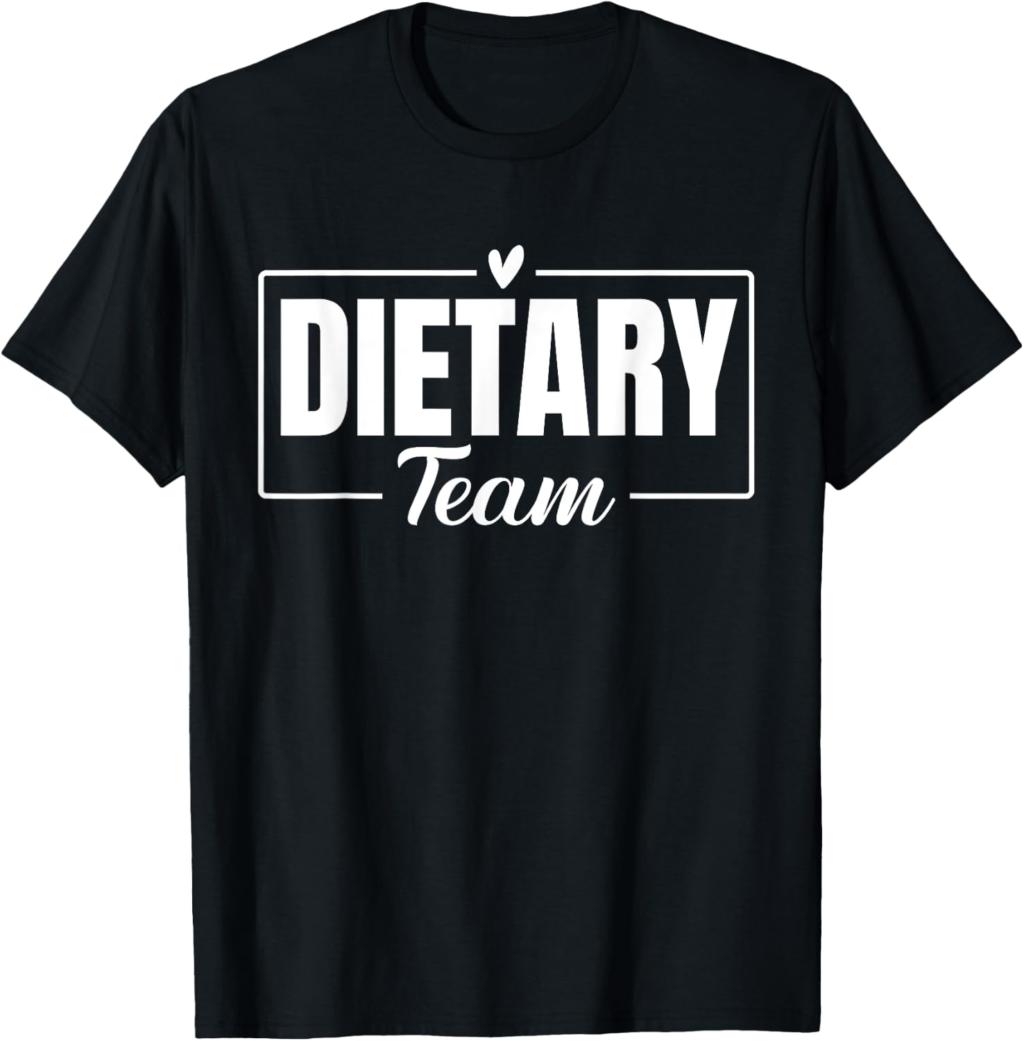 Funny Dietary Team Cool Design Appreciation Week Healthcare T-Shirt - T-Shirt | Black