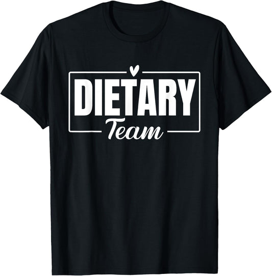 Funny Dietary Team Cool Design Appreciation Week Healthcare T-Shirt - T-Shirt | Black