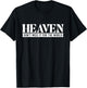 Heaven Don't Miss It For The World - Christian Faith Jesus T-Shirt - T-Shirt | Black