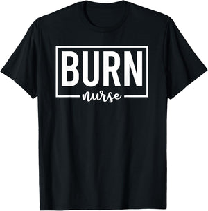 Burn Nurse Specialized Intensive Care Nurses T-Shirt - T-Shirt | Black