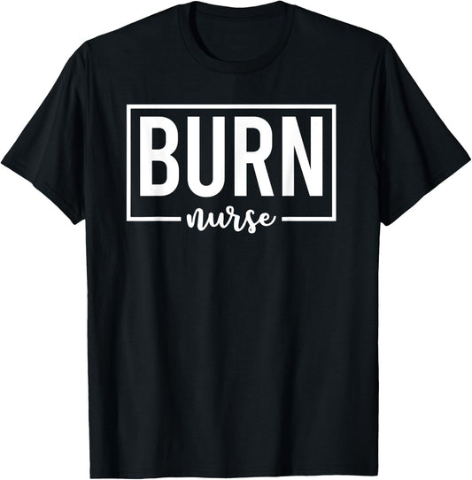 Burn Nurse Specialized Intensive Care Nurses T-Shirt - T-Shirt | Black