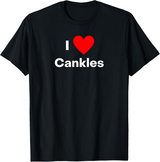 I love Cankles - with a red heart T-Shirt - T-Shirt | Black