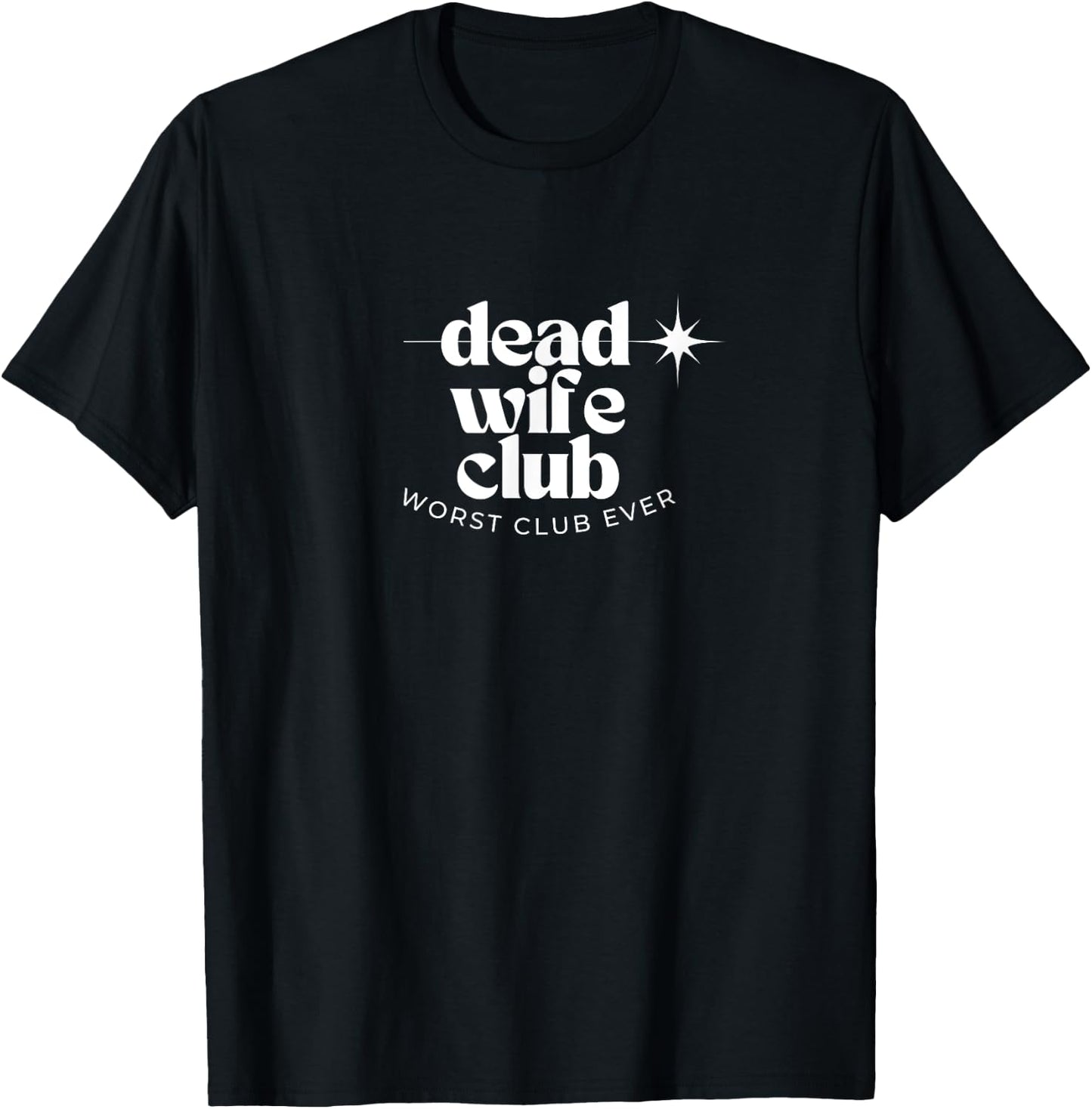 Dead Wife Club Summer 2023 White T-Shirt - T-Shirt | Black