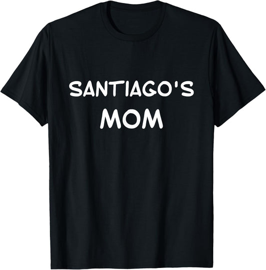 Santiago's Mom T-Shirt - T-Shirt | Black
