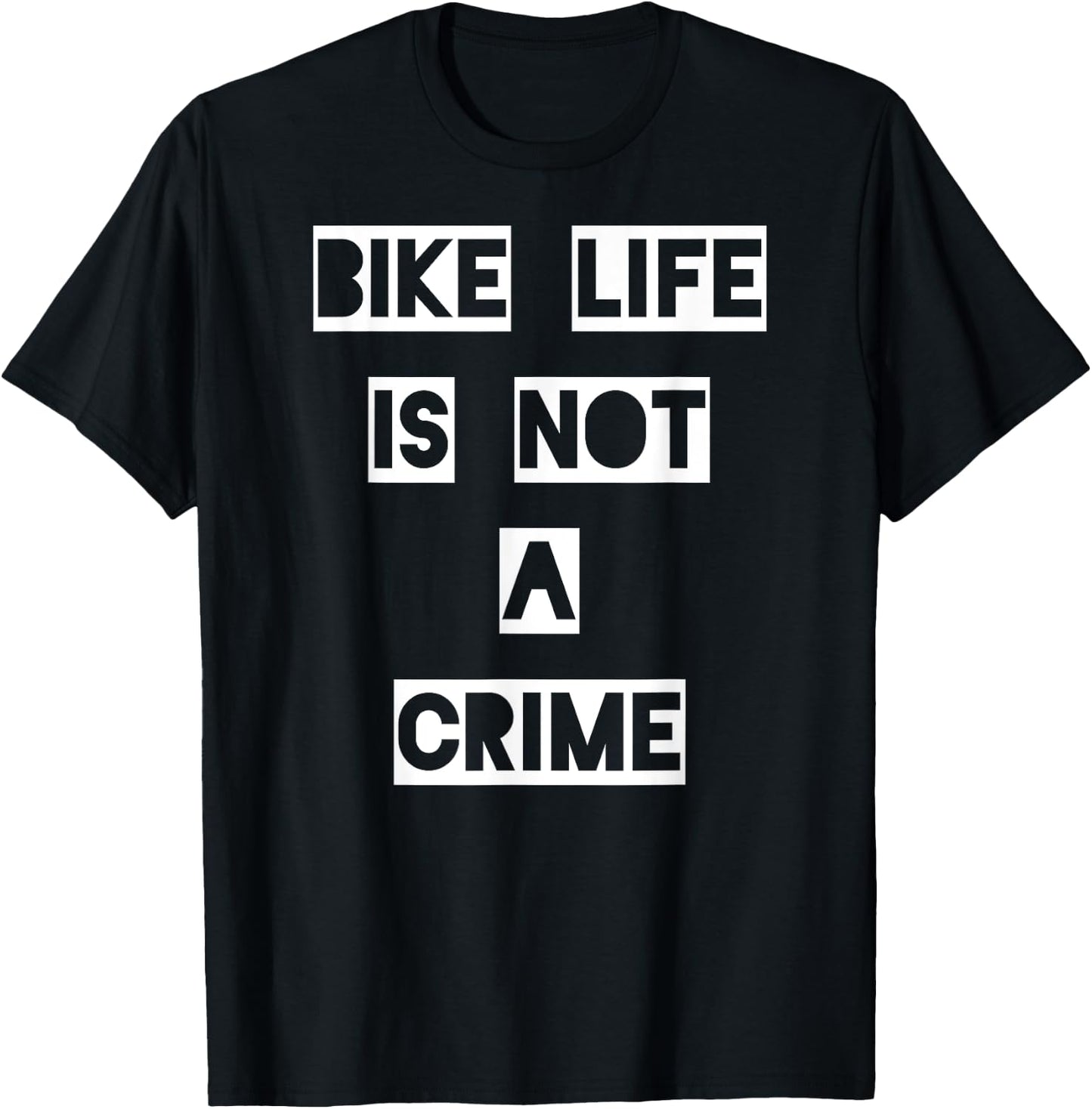Bike Life Is Not a Crime T-Shirt - T-Shirt | Black
