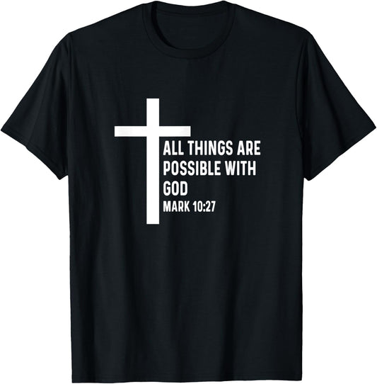 Mark 10:27 10 27 God Jesus Religious Quote Christian Cross T-Shirt - T-Shirt | Black