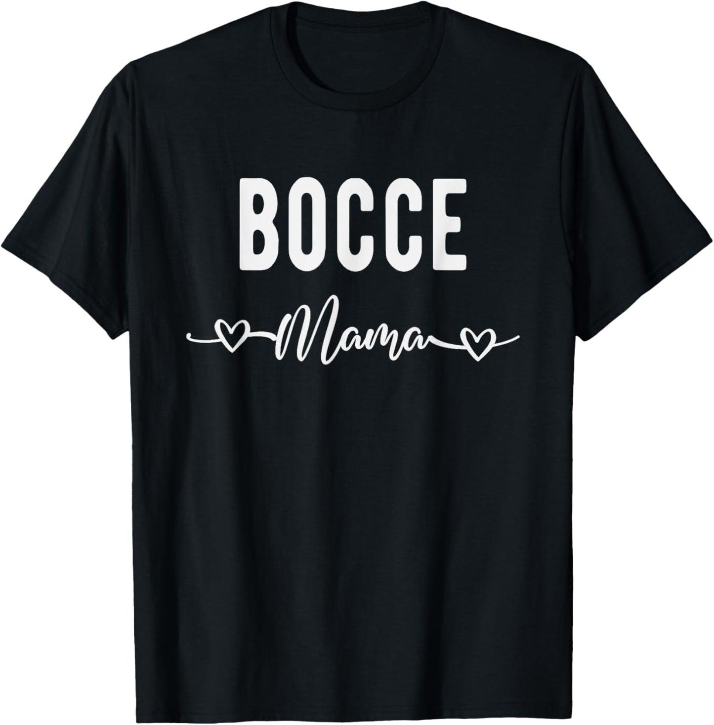 Bocce Mama Funny Bocce Ball Player Gift Bocce Mom T-Shirt - T-Shirt | Black
