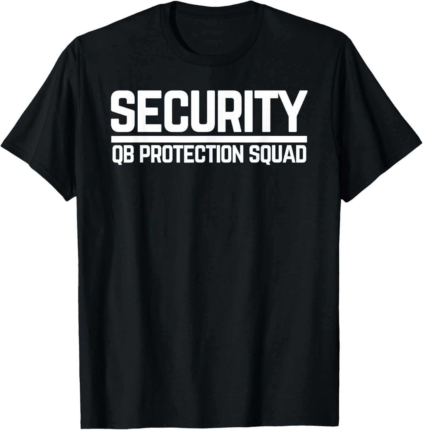 Security Quarterback QB Protection Squad Football OL Lineman T-Shirt - T-Shirt | Black