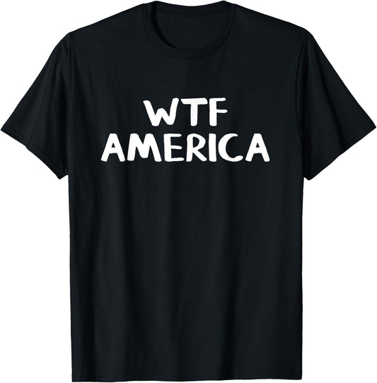 WTF America T-Shirt - T-Shirt | Black