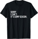 Sorry I Can't It's Comp Season Cheer Comp Dance Mom Dancing T-Shirt - T-Shirt | Black