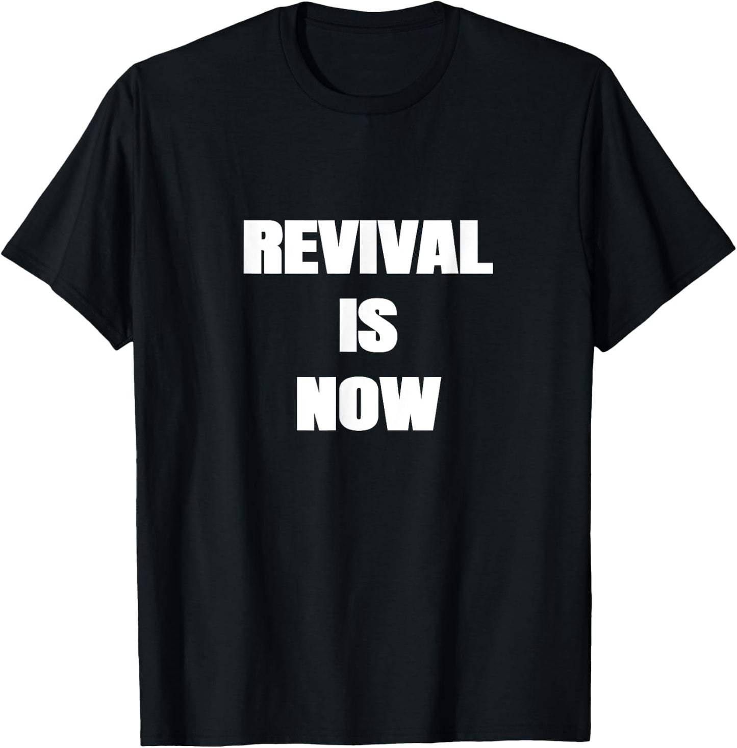 Revival is Now Christian Men's Women's Teens T-Shirt - T-Shirt | Black