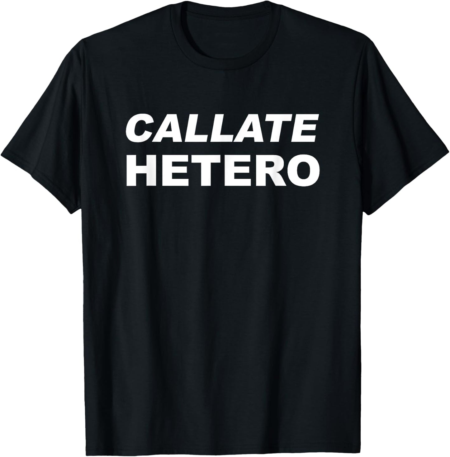 Callate hetero T-Shirt - T-Shirt | Black