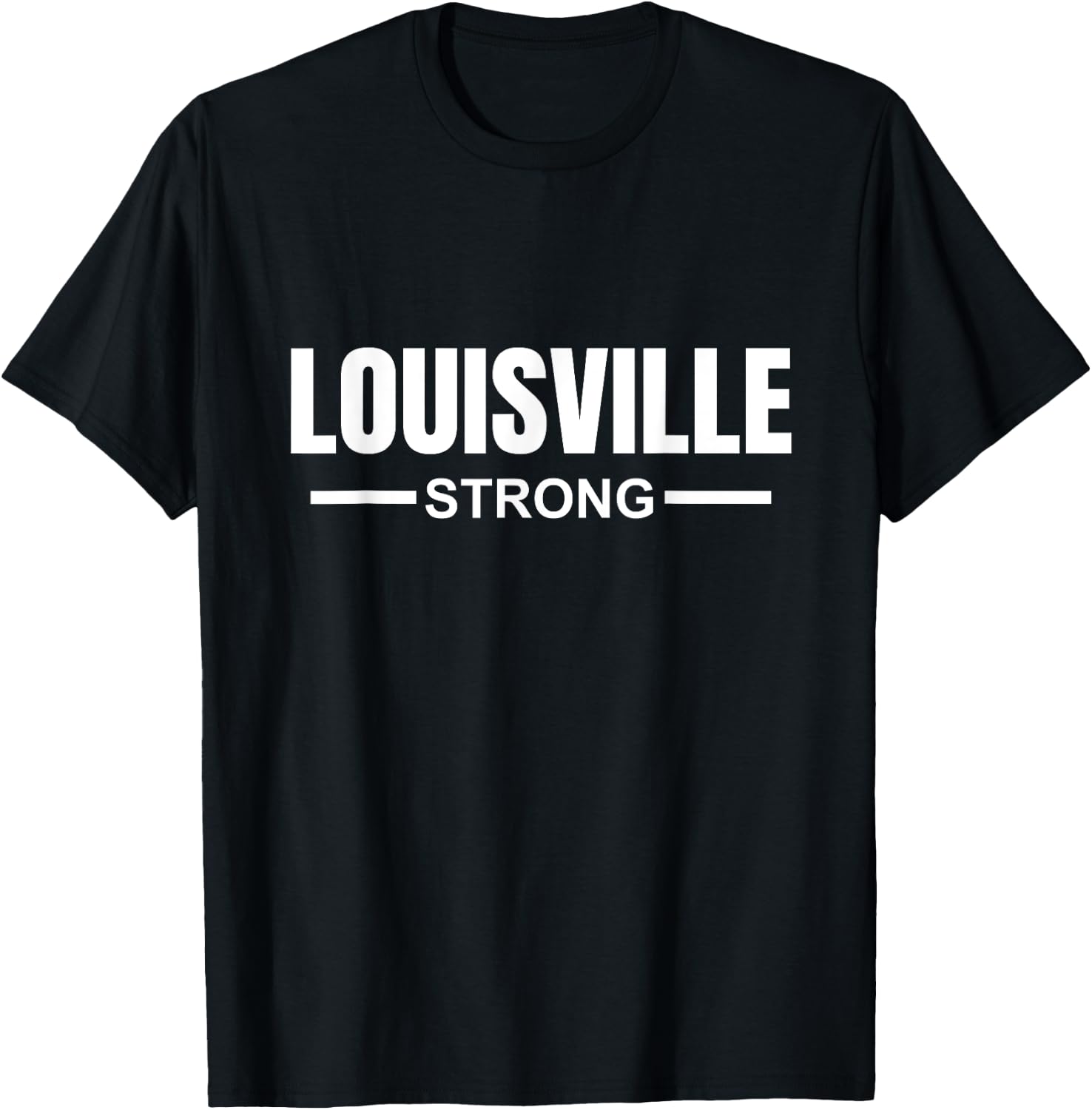 Louisville Strong Community Strength Prayer Support Kentucky T-Shirt - T-Shirt | Black