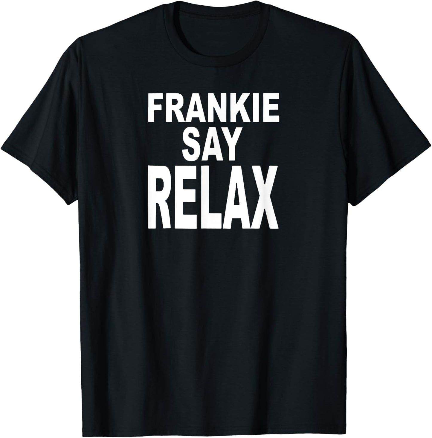 Frankie Say Relax Funny Retro Vintage T-Shirt - T-Shirt | Black