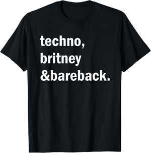 Techno, Britney & Bareback T-Shirt - T-Shirt | Black