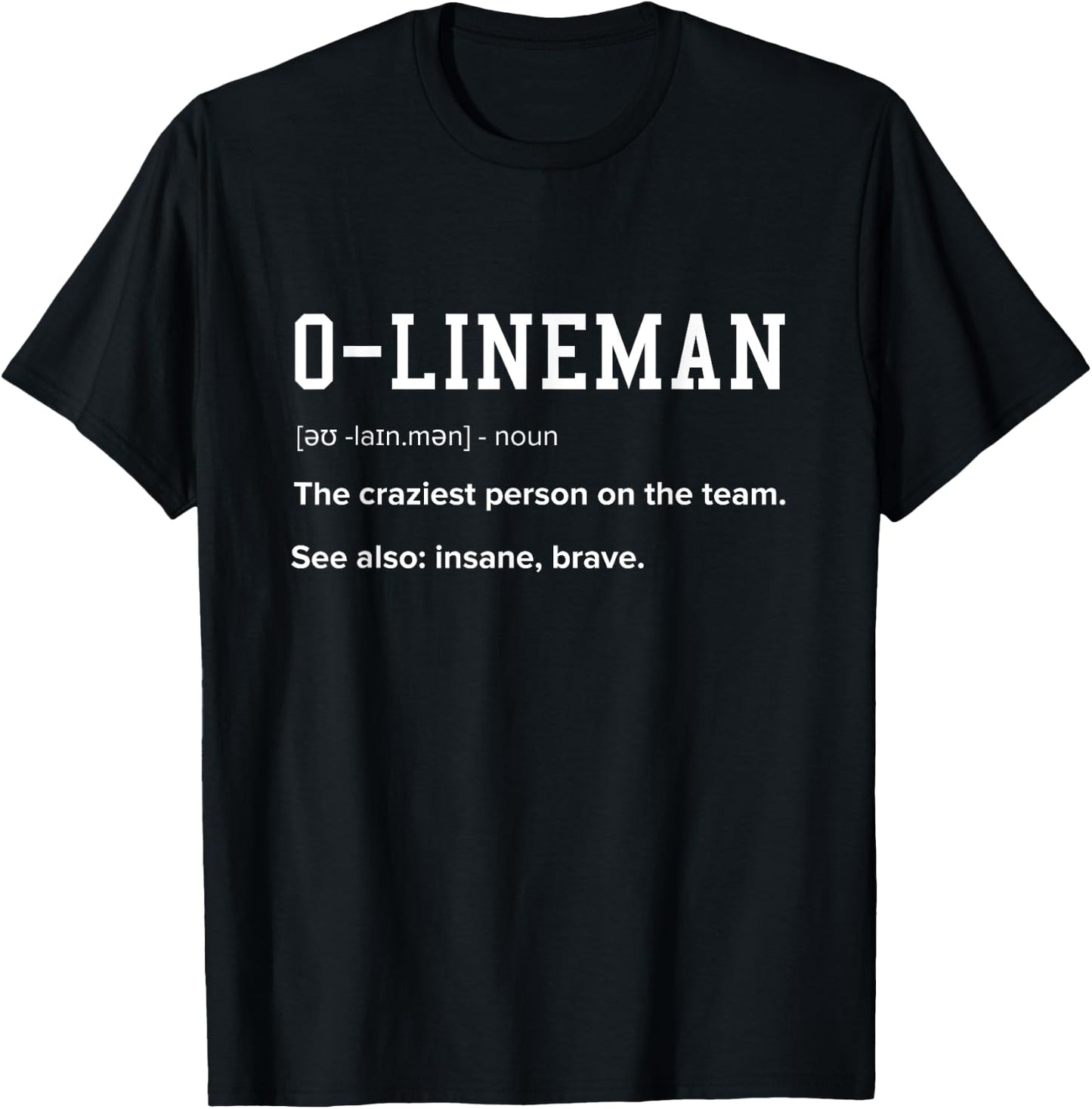 Offensive lineman definition funny football lineman T-Shirt - T-Shirt | Black