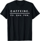 Caffeine Po Q4h Prn Funny Nurse Humor Saying Doctor Medical T-Shirt - T-Shirt | Black