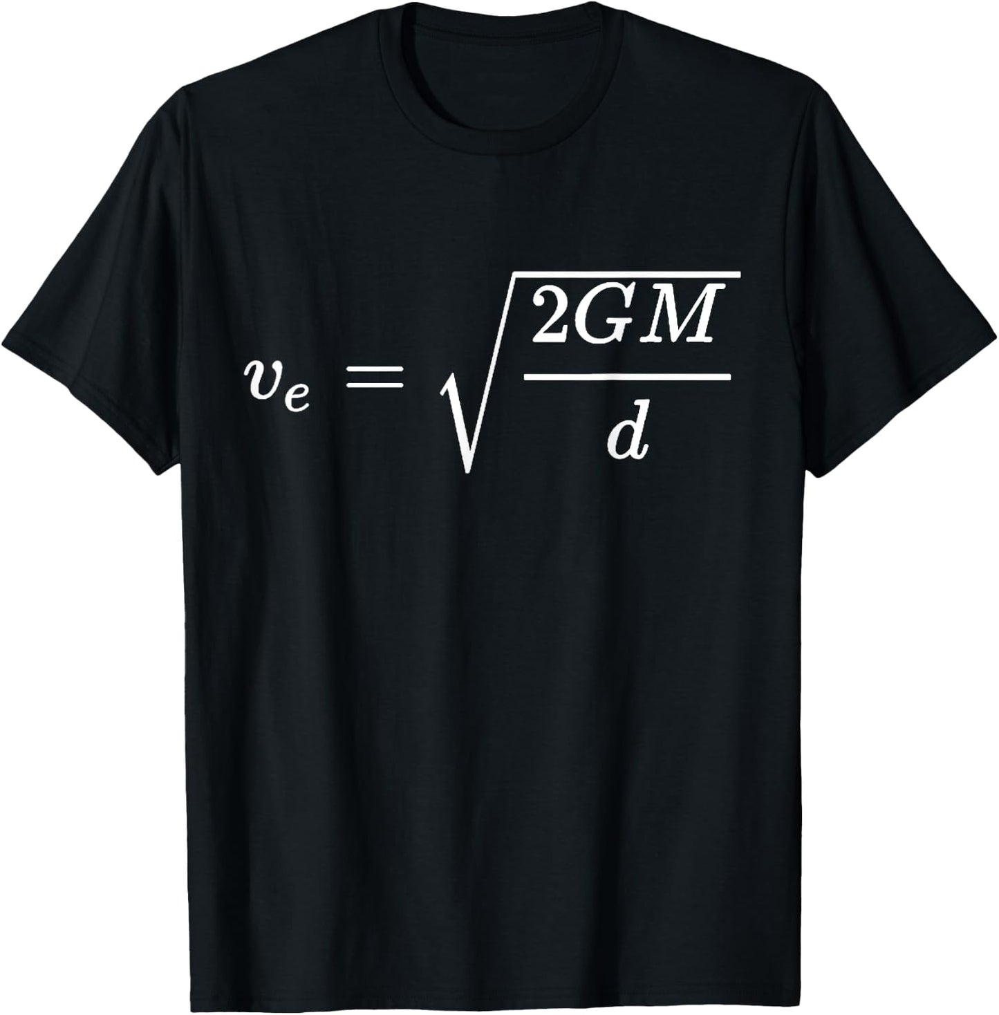 Escape Velocity Equation, Physics and Aerospace Engineering T-Shirt - T-Shirt | Black