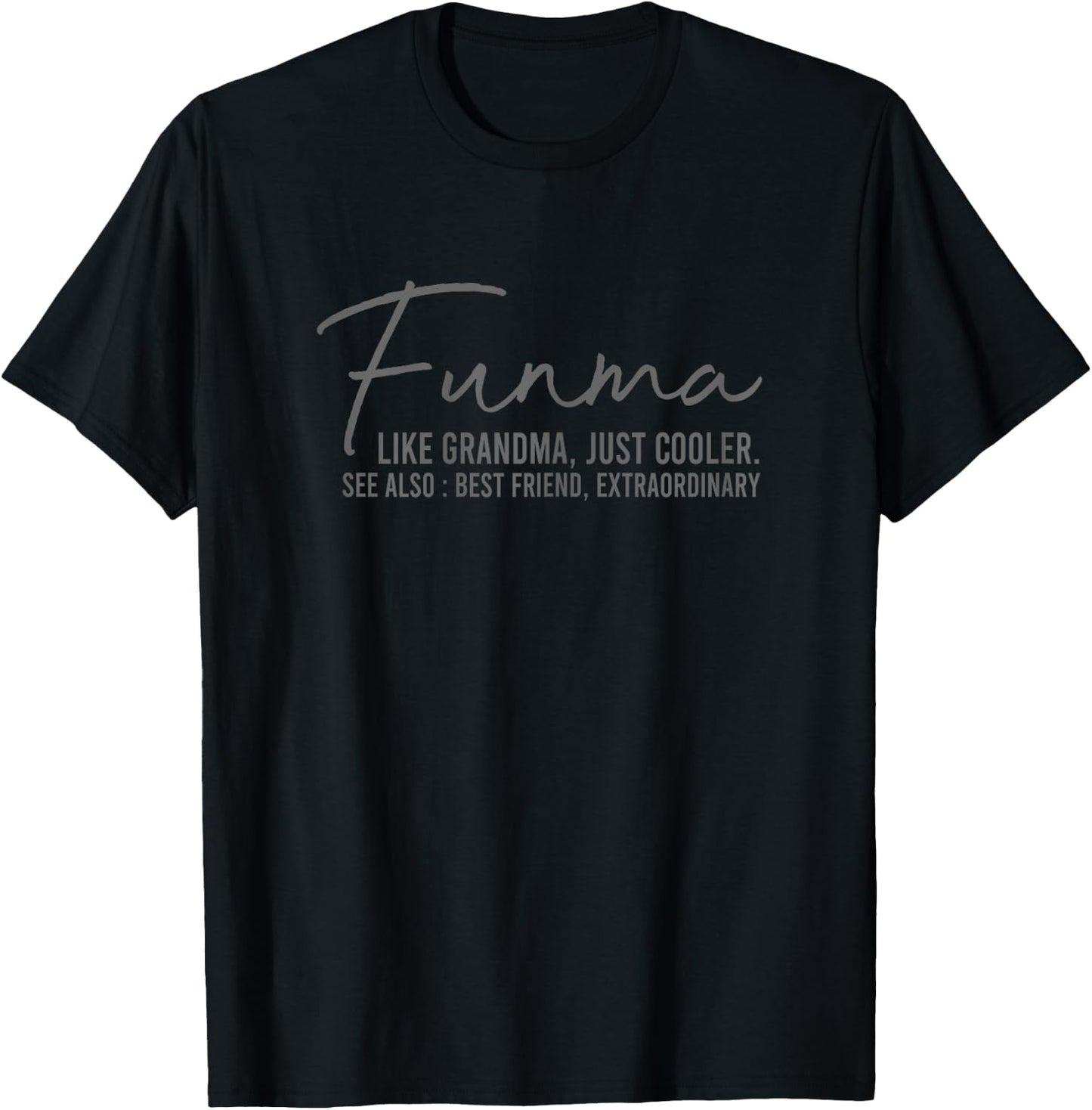 Funny Grandma nana, funma like grandma just cooler grandma T-Shirt - T-Shirt | Black