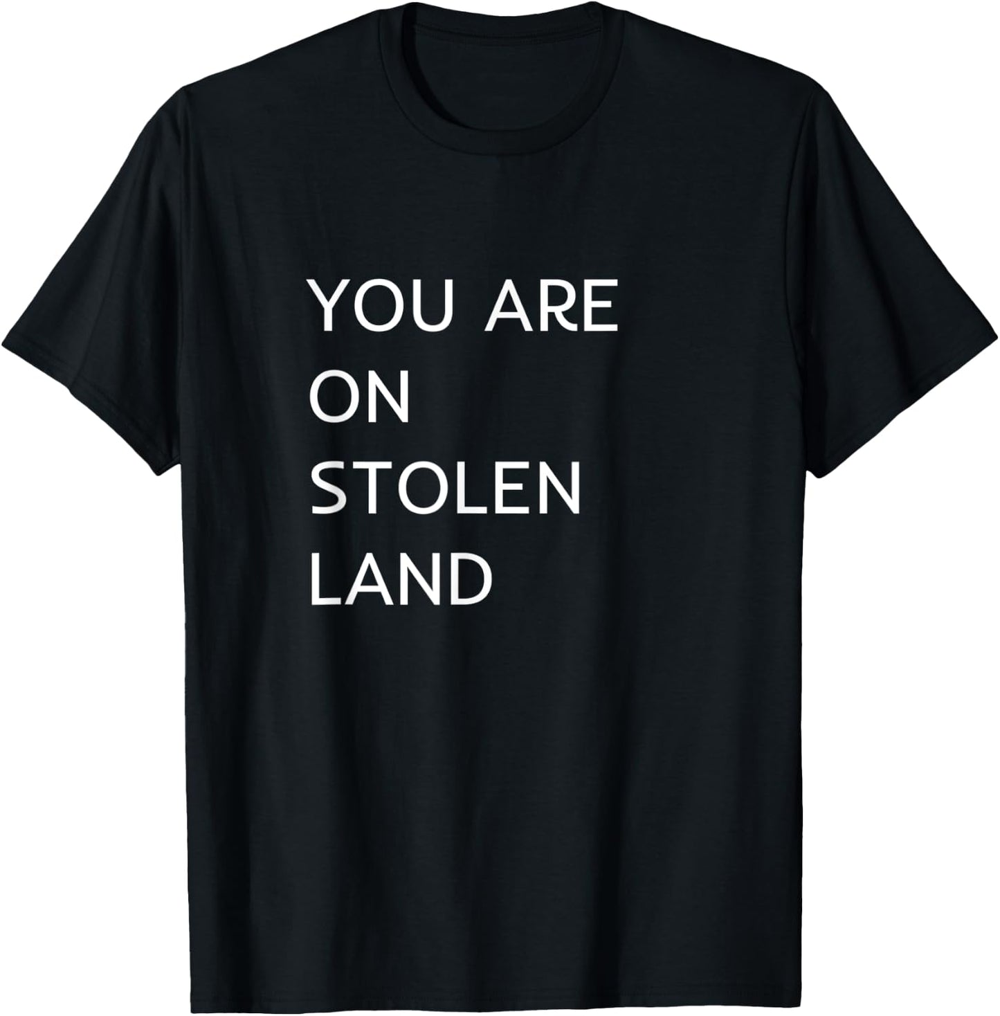 You Are On Stolen Land T-Shirt - T-Shirt | Black