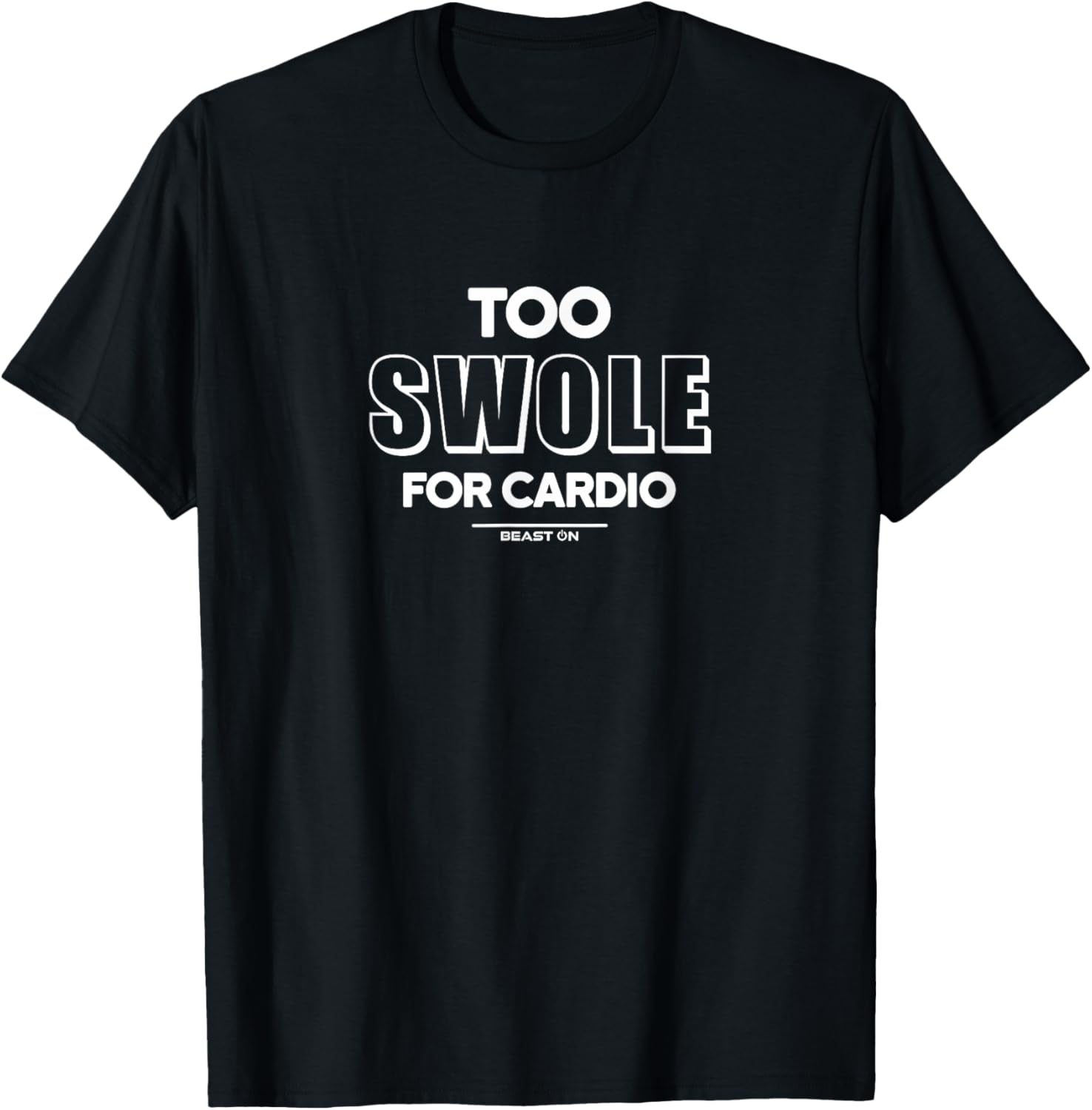 Too Swole for Cardio Training Gym Fitness Motivation Sayings T-Shirt - T-Shirt | Black