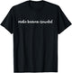 Make Heaven Crowded T-Shirt - T-Shirt | Black