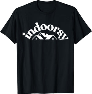 Indoorsy Funny Sarcastic Saying T-Shirt - T-Shirt | Black