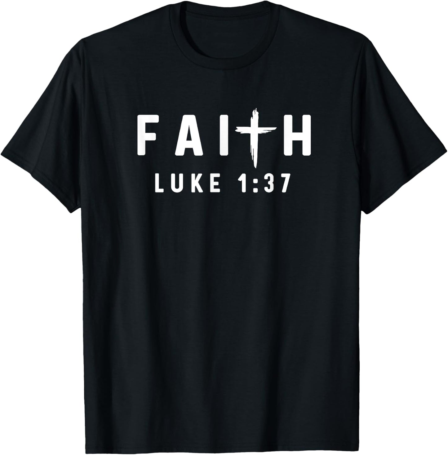 Luke 1:37 1 37 Faith - God Jesus Religious Christian T-Shirt - T-Shirt | Black