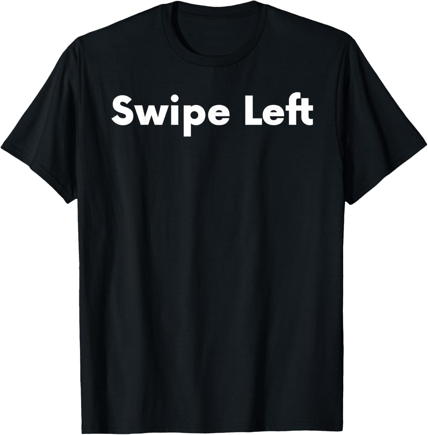Swipe Left T-Shirt - T-Shirt | Black