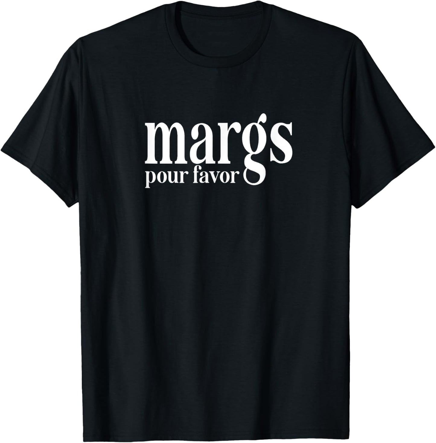 Margs Pour Favor Funny Vacation Travel Honeymoon Party T-Shirt - T-Shirt | Black
