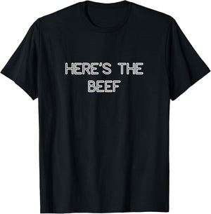 Here’s The Beef - Funny Workout Fast Food Shirt T-Shirt - T-Shirt | Black