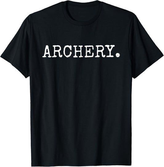 Funny Arching Saying - Compound Bow - Archery & Archer T-Shirt - T-Shirt | Black