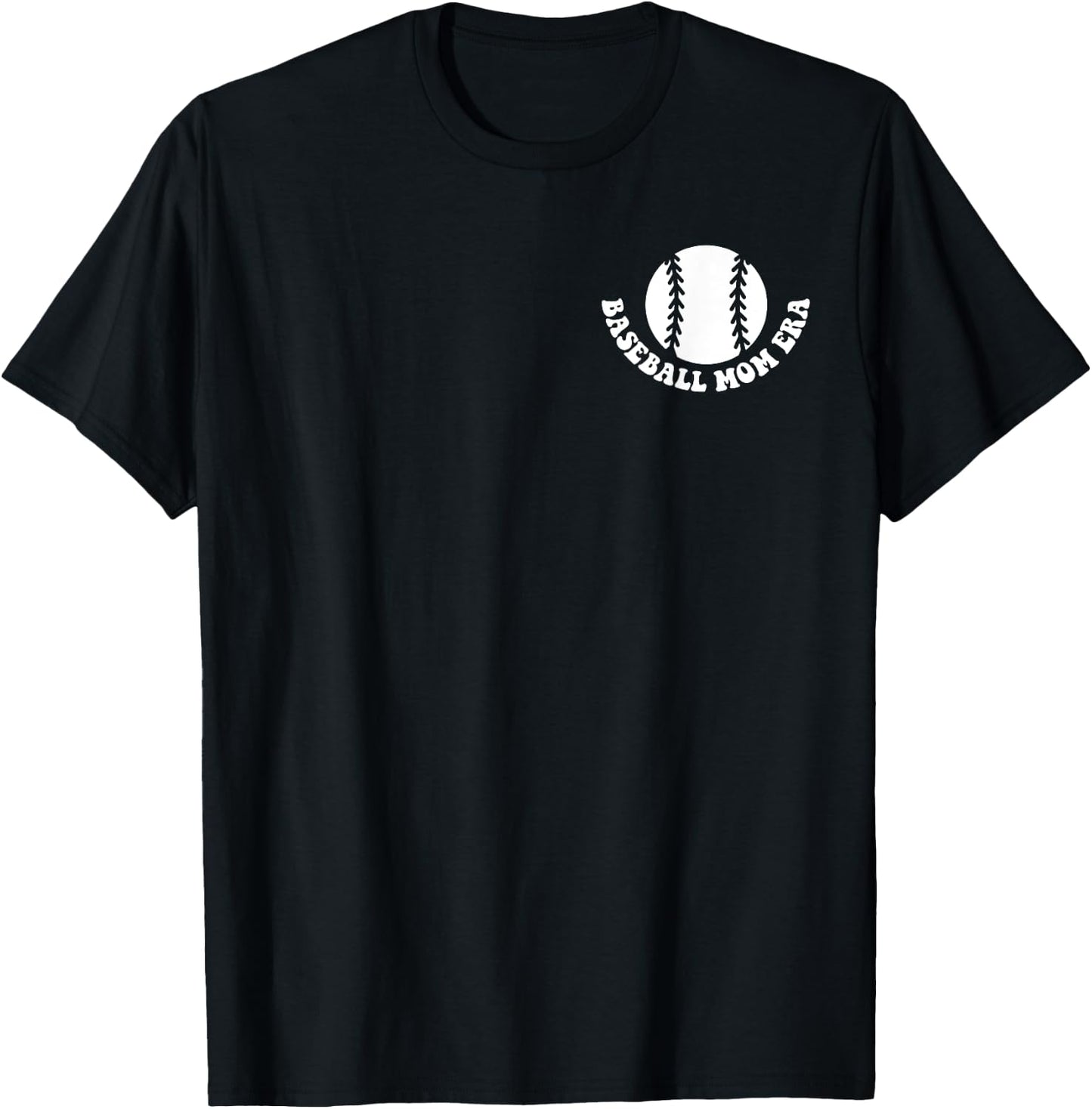 In My Baseball Mom Era (2 side) T-Shirt - T-Shirt | Black