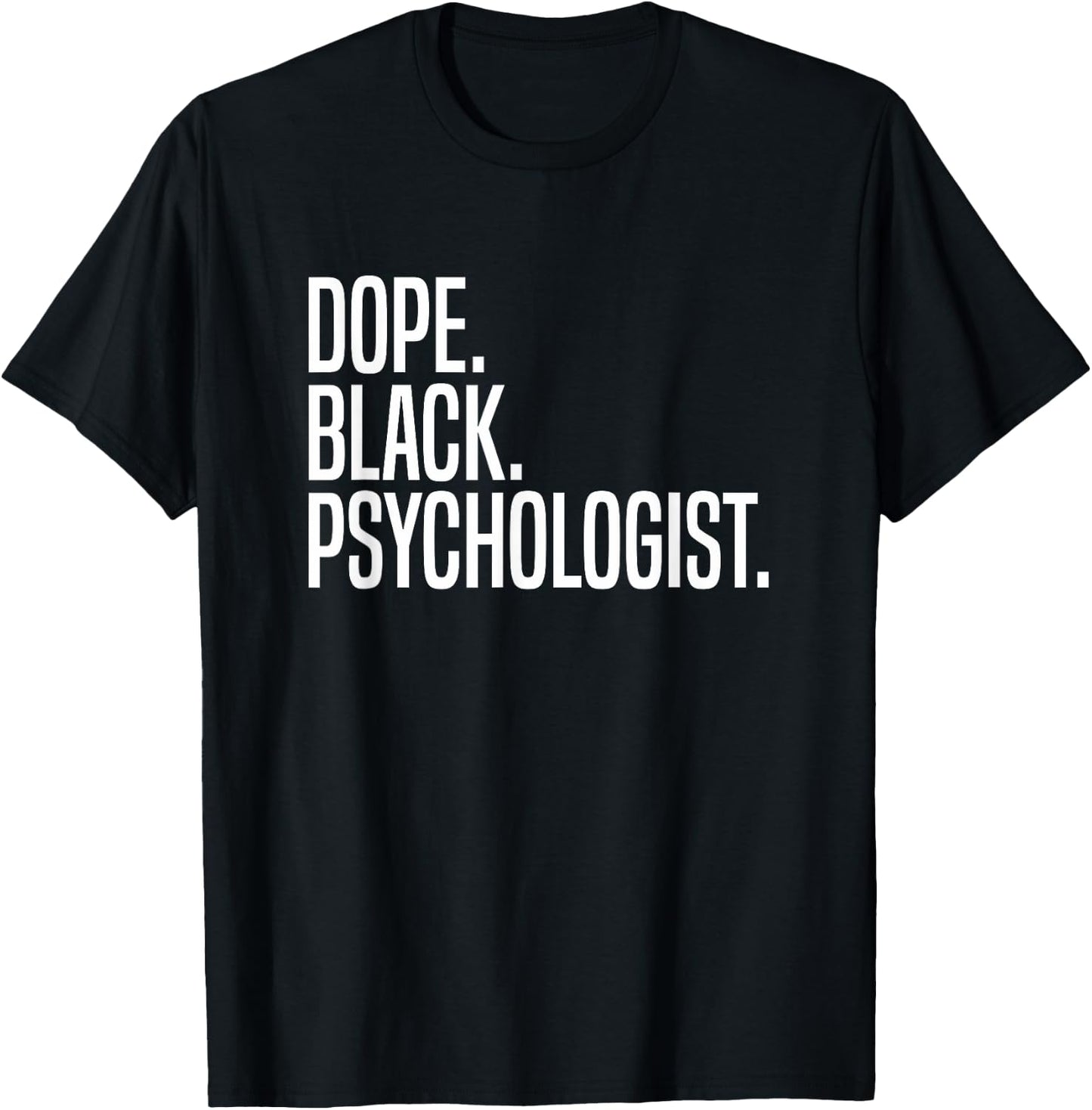 Dope Black Psychologist T-Shirt - T-Shirt | Black