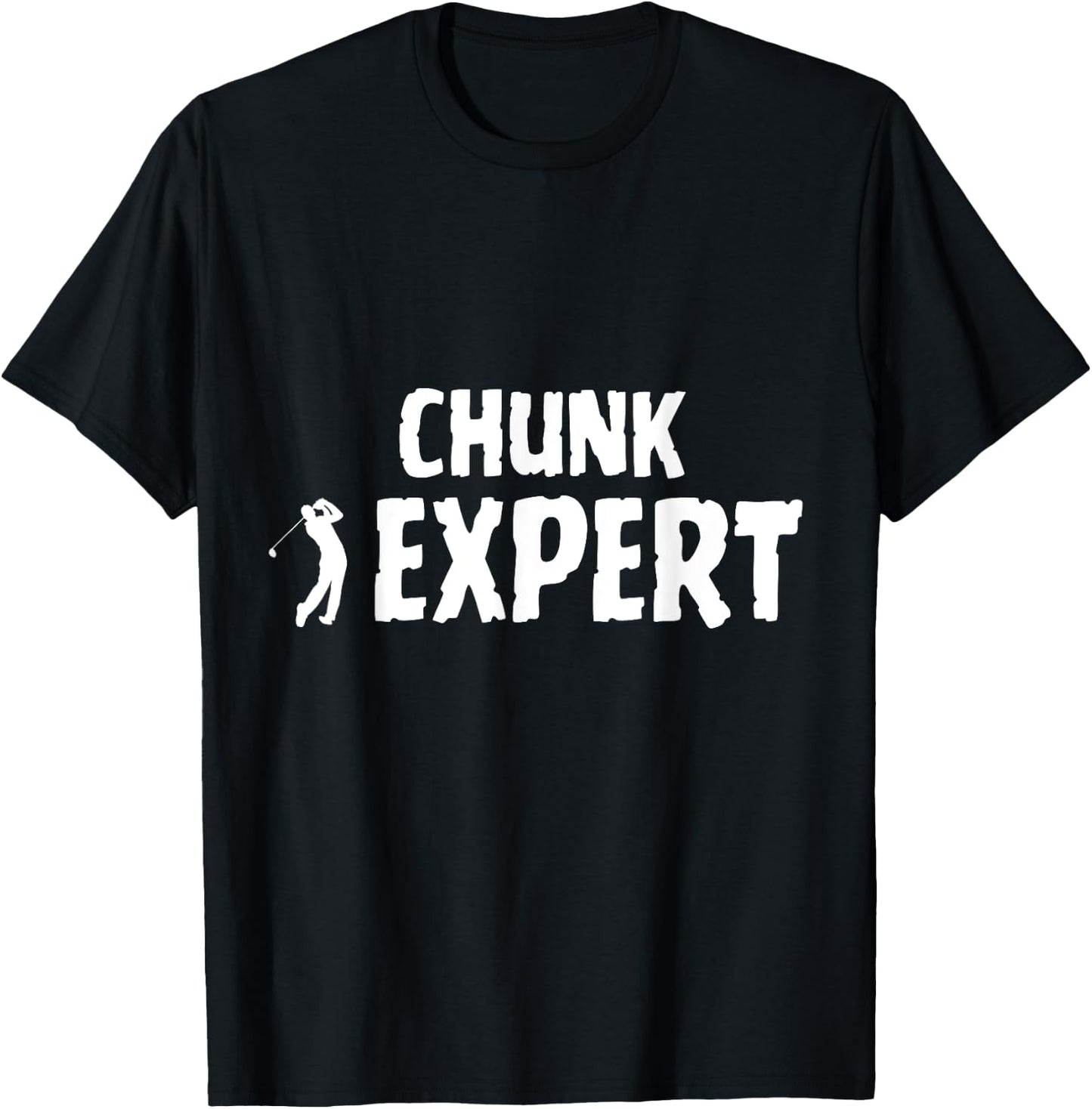Golf Golfing Terminology Chunk Shot Swing Expert T-Shirt - T-Shirt | Black