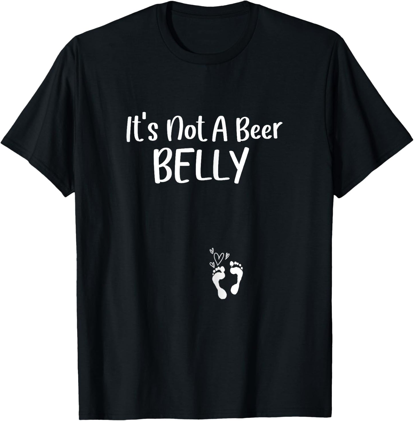 It's Not A Beer, Belly Shirt Pregnancy Announcement Reveal T-Shirt - T-Shirt | Black