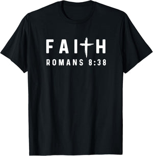 Romans 8:38 8 38 Faith - God Jesus Religious Christian T-Shirt - T-Shirt | Black