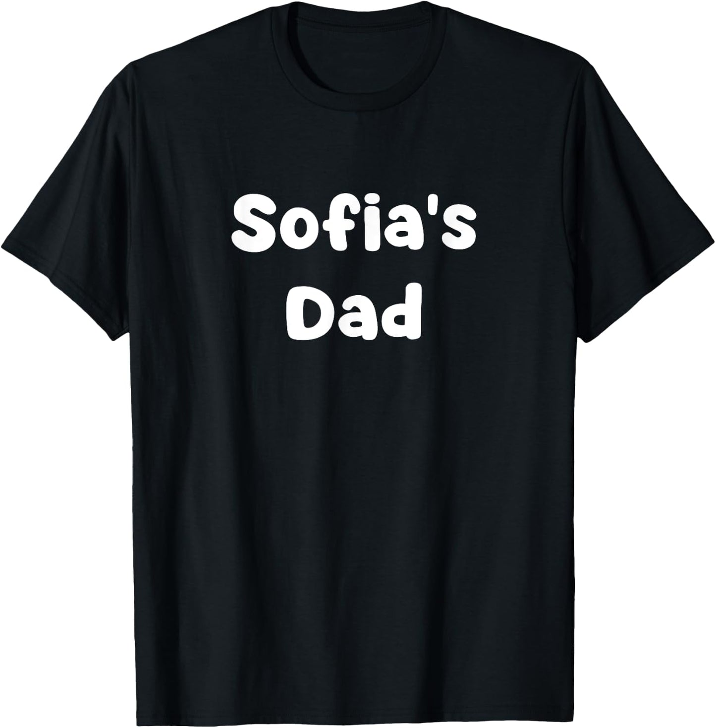 Sofia's Dad T-Shirt - T-Shirt | Black