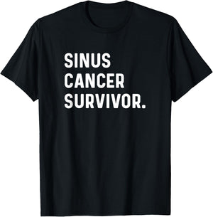Sinus Cancer Survivor - Survived Survive T-Shirt - T-Shirt | Black