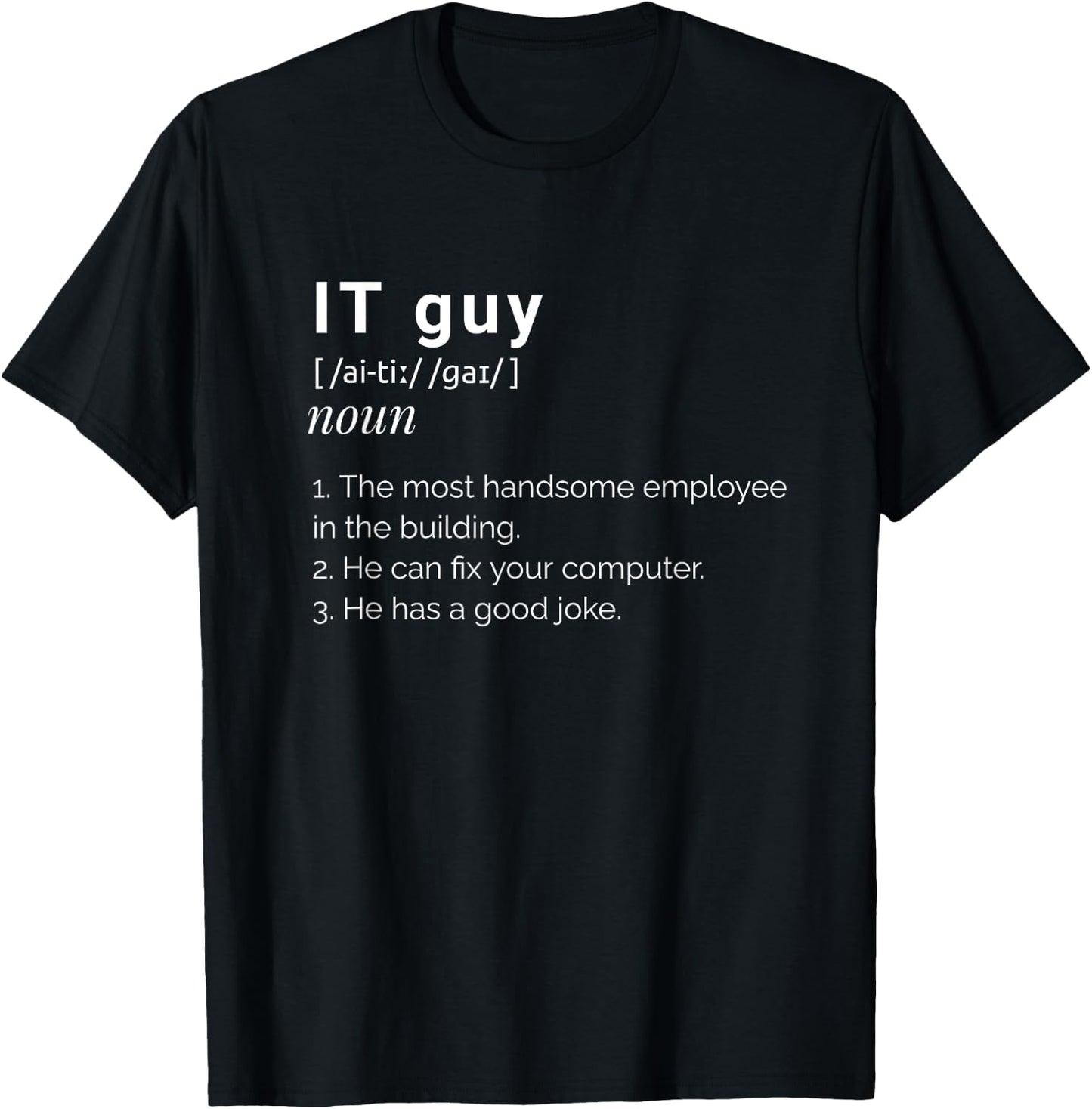 It Guy Funny Definition Computer Nerd T-Shirt - T-Shirt | Black