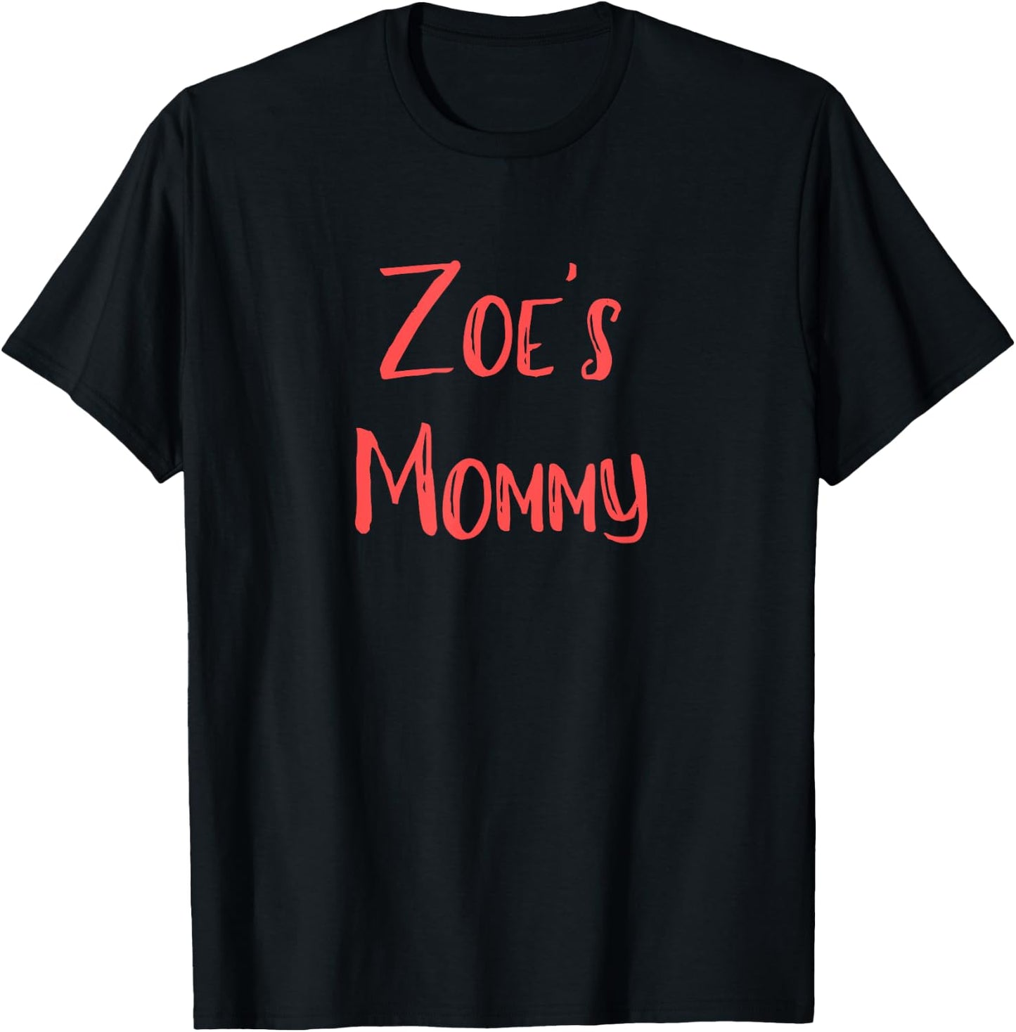 Zoe's Mommy T-Shirt - T-Shirt | Black