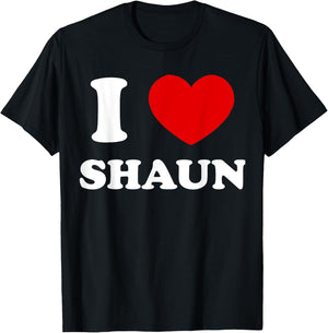 I Love Shaun I Heart Shaun Funny Shaun T-Shirt - T-Shirt | Black