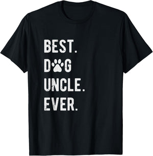 Best Dog Uncle Ever Funny Dog Uncle Gift Dog Uncle T-Shirt - T-Shirt | Black