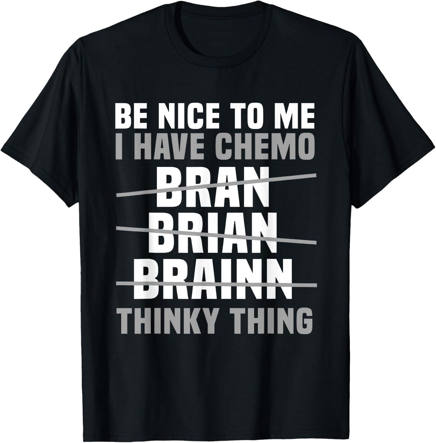 Brain Cancer Patient Chemo Gray Awareness Ribbon T-Shirt - T-Shirt | Black